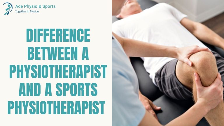 Difference Between a Physiotherapist and a Sports Physiotherapist | Ace Physiotherapy